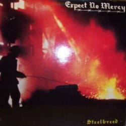 Expect No Mercy (GER) : Steelbreed